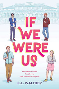 If We Were Us by K. L. Walther, 9781728210261