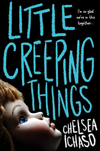Little Creeping Things by Chelsea Ichaso, 9781728210520