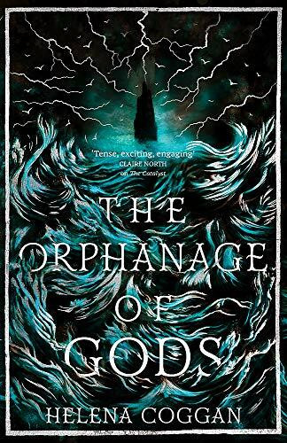 The Orphanage of Gods by Helena Coggan, 9781444794731