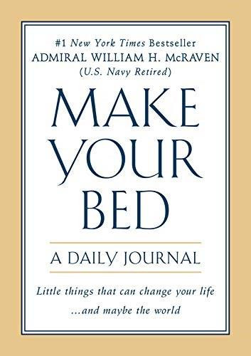 Make Your Bed: A Daily Journal by Admiral William H. McRaven, 9781538751770