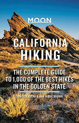 Moon California Hiking (The Complete Guide to 1,000 of the Best Hikes in the Golden State) - 9781640498983 by Tom Stienstra, Ann Marie Brown, 9781640498983