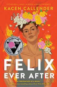 Felix Ever After by Kacen Callender, 9780062820259