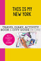 This is my New York (Do-It-Yourself City Journal) by Petra de Hamer, 9789063694203