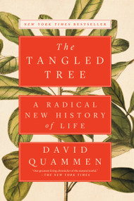 The Tangled Tree (A Radical New History of Life) - 9781476776637 by David Quammen