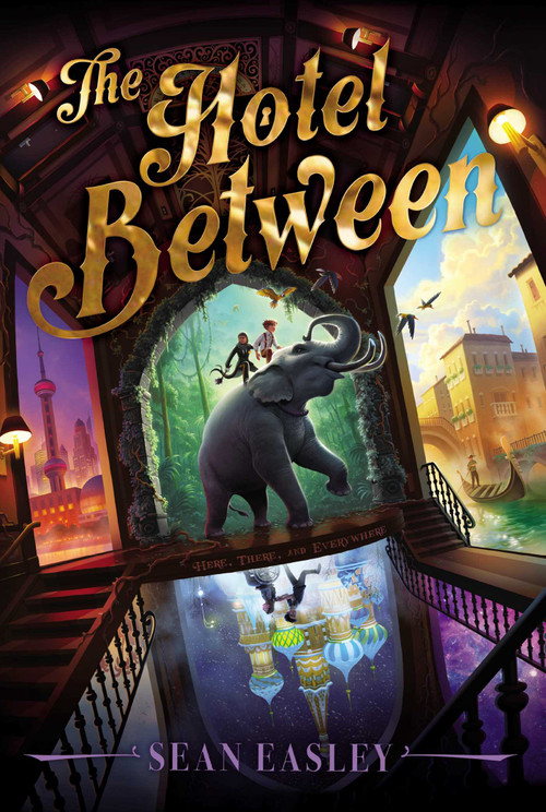 The Hotel Between - 9781534416987 by Sean Easley, 9781534416987