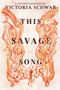 This Savage Song - 9780062983398 by Victoria Schwab, 9780062983398