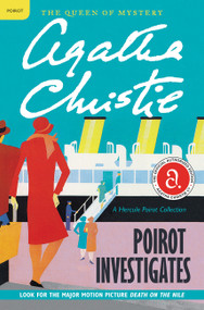Poirot Investigates (A Hercule Poirot Mystery: The Official Authorized Edition) by Agatha Christie, 9780062986375