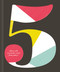 Five: Where will you be five years from today? by Kobi Yamada and Dan Zadra, 9781946873552