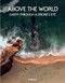Above the World (Earth Through A Drone's Eye) by teNeues Verlag, 9783832733773