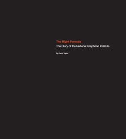 The Right Formula (The story of the National Graphene Institute) by David Taylor, 9781526113931
