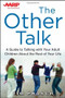 AARP The Other Talk: A Guide to Talking with Your Adult Children about the Rest of Your Life by Tim Prosch, 9780071830980