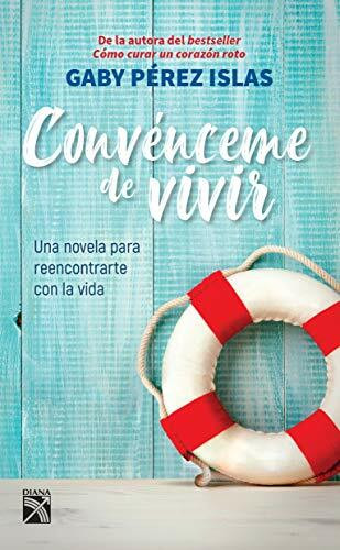 Convénceme de vivir by Gaby Pérez Islas, 9786070758683
