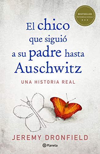 El chico que siguió a su padre hasta Auschwitz (Spanish Edition) by Jeremy Dronfield, 9786070760655