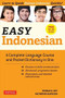 Easy Indonesian (A Complete Language Course and Pocket Dictionary in One - Free Companion Online Audio) by Thomas G. Oey, Katherine Davidsen, 9780804852487