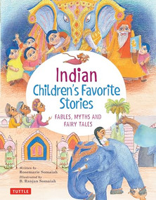Indian Children's Favorite Stories (Fables, Myths and Fairy Tales) by Rosemarie Somaiah, B. Ranjan Somaiah, 9780804850162