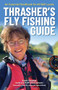 Thrasher's Fly Fishing Guide (An Essential Handbook for All Skill Levels) by Susan Thrasher, Ron Ellis, 9781634042444