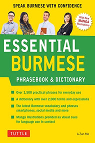 Essential Burmese Phrasebook & Dictionary (Speak Burmese with Confidence) by A Zun Mo, 9780804846837