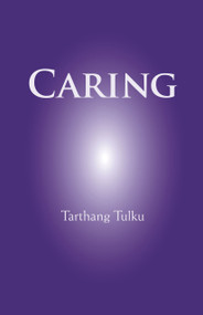 Caring - 9780898001198 by Tarthang Tulku