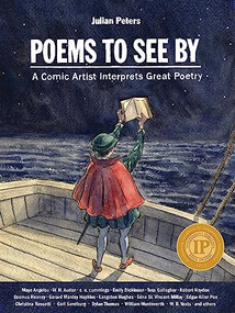 Poems to See By (A Comic Artist Interprets Great Poetry) by Julian Peters, 9780874863185