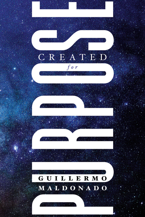 Created for Purpose by Guillermo Maldonado, 9781641233378