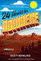 24 Hours in Nowhere - 9781454940166 by Dusti Bowling, 9781454940166