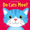 Do Cats Moo? by Salina Yoon, 9781454934332