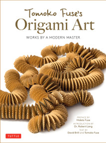 Tomoko Fuse's Origami Art (Works by a Modern Master) by Tomoko Fuse, David Brill, 9784805315552