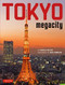 Tokyo Megacity by Ben Simmons, Donald Richie, 9784805315569