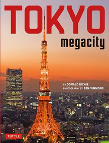 Tokyo Megacity by Ben Simmons, Donald Richie, 9784805315569
