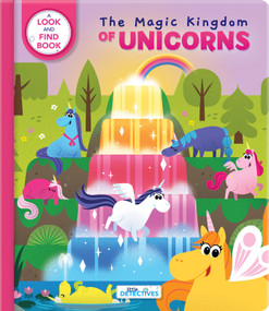 Little Detectives: The Magic Kingdom of Unicorns - Look and Find Book for Kids Ages 3-5 | Hidden Pictures, Search-and-Find, and Fantasy Adventure by Sanaa Legdani, Yves Gélinas, CrackBoom! Books, Yves Gélinas, Sanaa Legdani, 9782898021572
