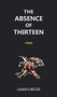 The Absence of Thirteen (Poems) by Laura Furster, 9781771613712