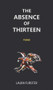 The Absence of Thirteen (Poems) by Laura Furster, 9781771613712