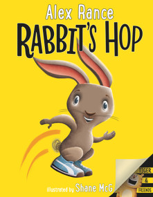 Rabbit's Hop (A Tiger & Friends book) by Alex Rance, Shane McG, 9781760524449