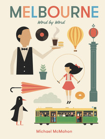 Melbourne Word By Word by Michael McMahon, 9781760504267