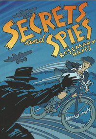 Secrets and Spies by Rosemary Hayes, 9781904936084