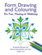 Form Drawing and Colouring (For Fun, Healing and Wellbeing) by Angela Lord, Angela Lord, 9781907359781