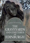 The Graveyards and Cemeteries of Edinburgh by Charlotte Golledge, 9781445694245