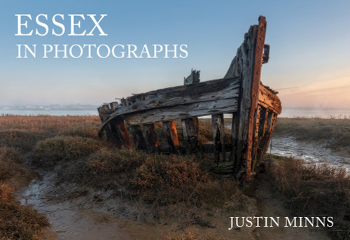 Essex in Photographs by Justin Minns, 9781445690360