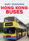 Hong Kong Buses by Gary Seamarks, 9781445691558