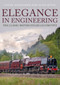 Elegance in Engineering (The Classic British Steam Locomotive) by Colin Alexander, Alon Siton, 9781445686219