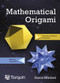 Mathematical Origami (Geometrical shapes by paper folding) - 9781911093039 by David Mitchell, 9781911093039