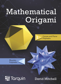 Mathematical Origami (Geometrical shapes by paper folding) - 9781911093039 by David Mitchell, 9781911093039
