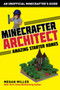 Minecrafter Architect: Amazing Starter Homes by Megan Miller, 9781510732551