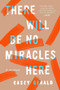 There Will Be No Miracles Here (A Memoir) - 9780735214224 by Casey Gerald, 9780735214224