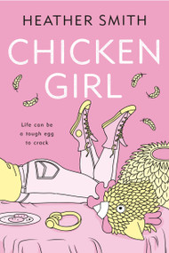 Chicken Girl - 9780143198703 by Heather Smith, 9780143198703
