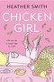 Chicken Girl - 9780143198703 by Heather Smith, 9780143198703