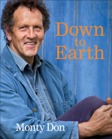Down to Earth (Gardening Wisdom) by Monty Don, Monty Don, 9780241318270