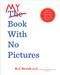My Book with No Pictures by B. J. Novak, 9780593111017