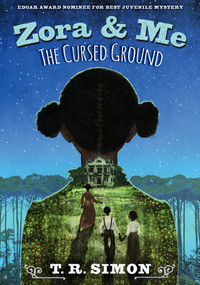 Zora and Me: The Cursed Ground - 9781536208887 by T. R. Simon, 9781536208887