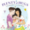 Plenty of Hugs by Fran Manushkin, Kate Alizadeh, 9780525554011